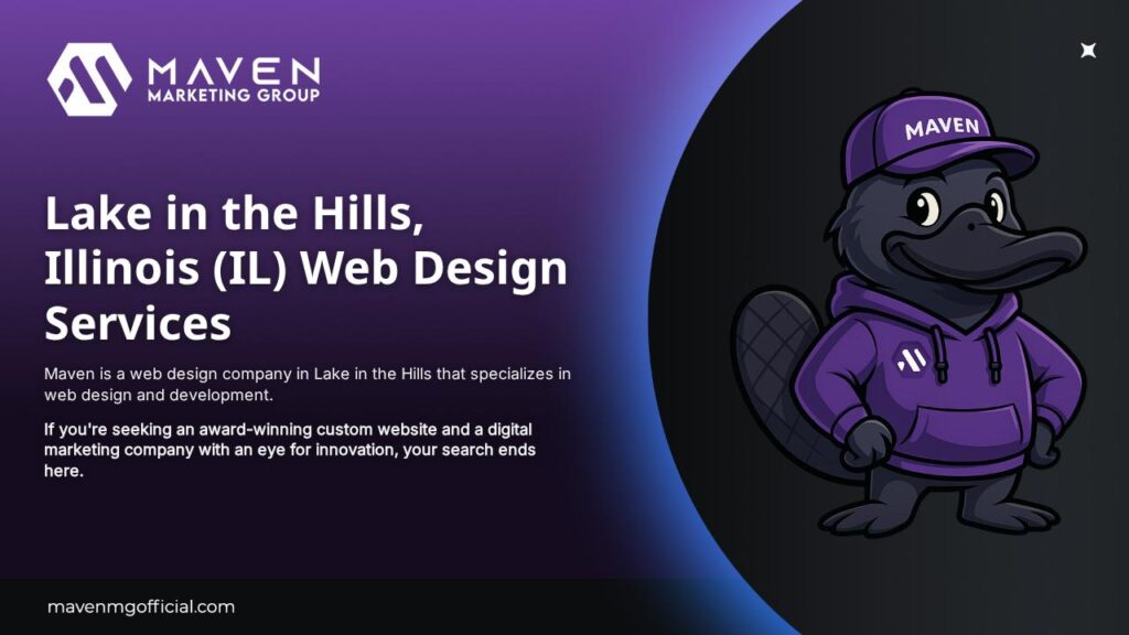 Get the best Lake in the Hills, Illinois web design services with Maven. When you need a custom Lake in the Hills website — Maven is your best choice.