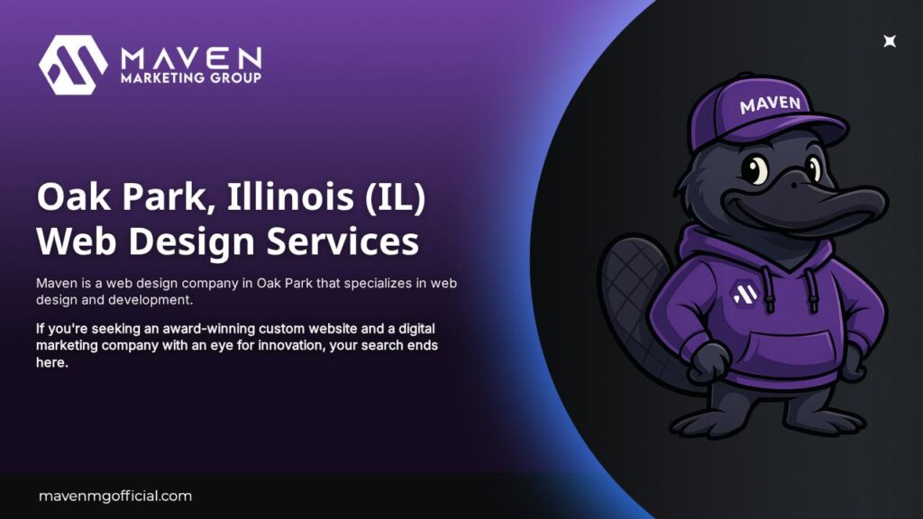 Get the best Oak Park, Illinois web design services with Maven. When you need a custom Oak Park website — Maven is your best choice.